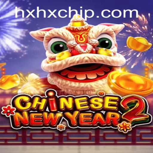 Exploring the Fascination of 'CHINESENEWYEAR2': A Unique Gaming Experience